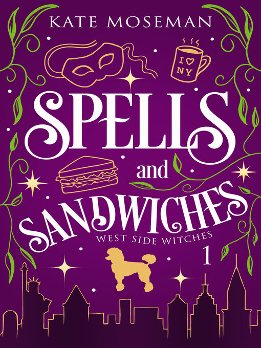 Title details for Spells and Sandwiches by Kate Moseman - Wait list